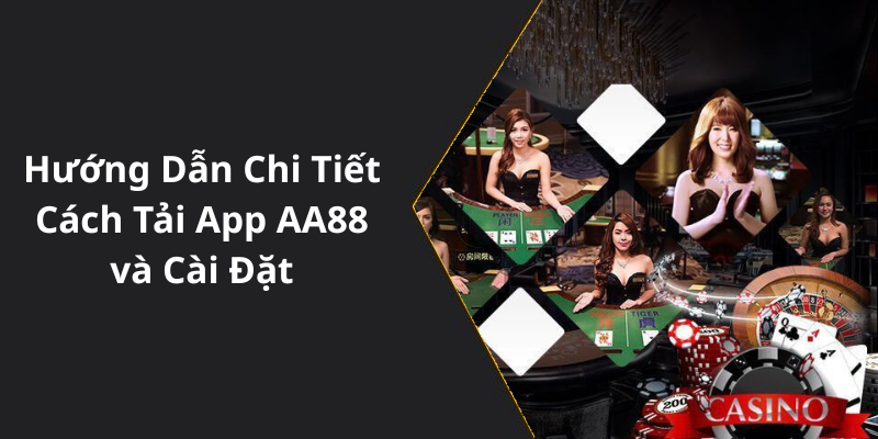 Hướng Dẫn Chi Tiết Cách Tải App AA88 và Cài Đặt