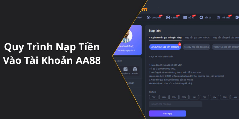 Quy Trình Nạp Tiền Vào Tài Khoản AA88