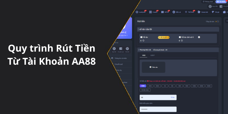 Quy trình Rút Tiền Từ Tài Khoản AA88