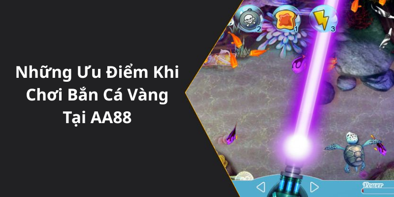 Những Ưu Điểm Khi Chơi Bắn Cá Vàng Tại AA88